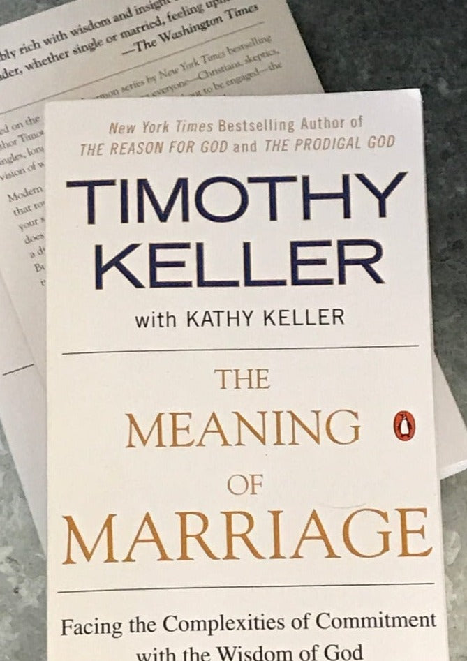 The Meaning of Marriage by Timothy Keller