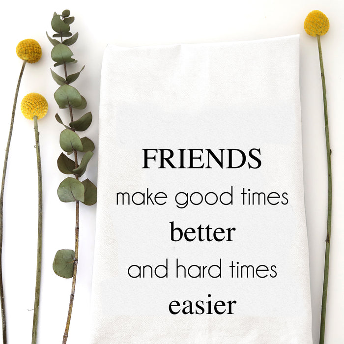 FRIENDS MAKE - TEA TOWEL