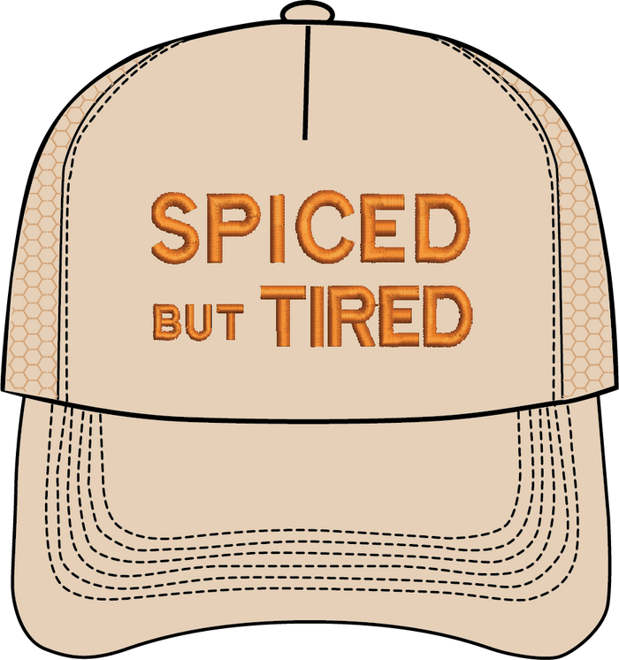 SPICED BUT TIRED - HAT