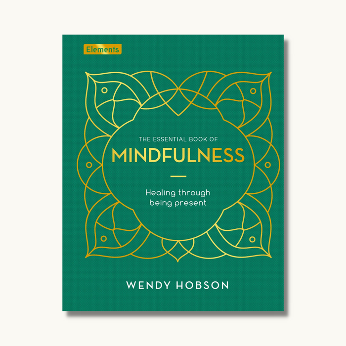 The Essential Book of Mindfulness: Healing Through Being Presen