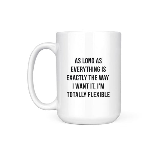 TOTALLY FLEXIBLE - MUG