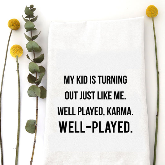 WELL PLAYED KARMA - TEA TOWEL